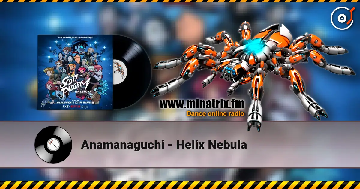 Anamanaguchi - Helix Nebula жоғары сапада онлайн тыңдау | Minatrix.FM
