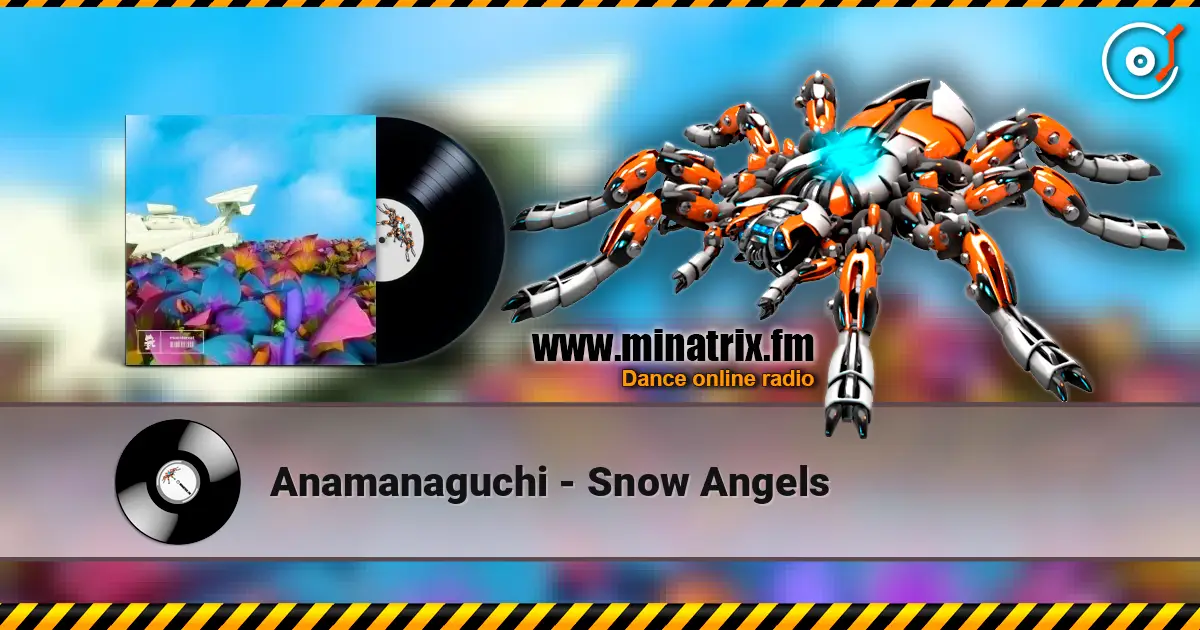 Anamanaguchi - Snow Angels жоғары сапада онлайн тыңдау | Minatrix.FM