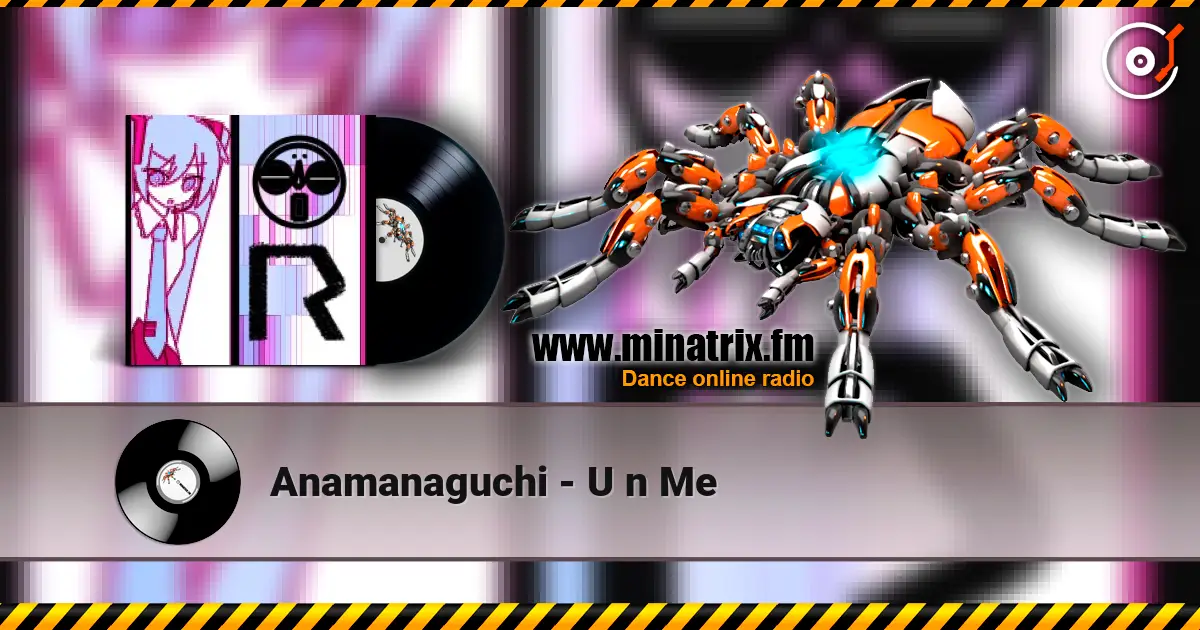 Anamanaguchi - U n Me жоғары сапада онлайн тыңдау | Minatrix.FM