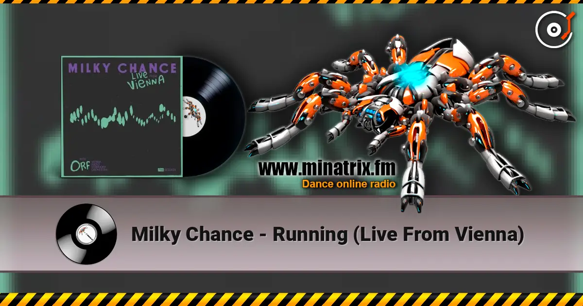 Milky Chance - Running (Live From Vienna) жоғары сапада онлайн тыңдау | Minatrix.FM