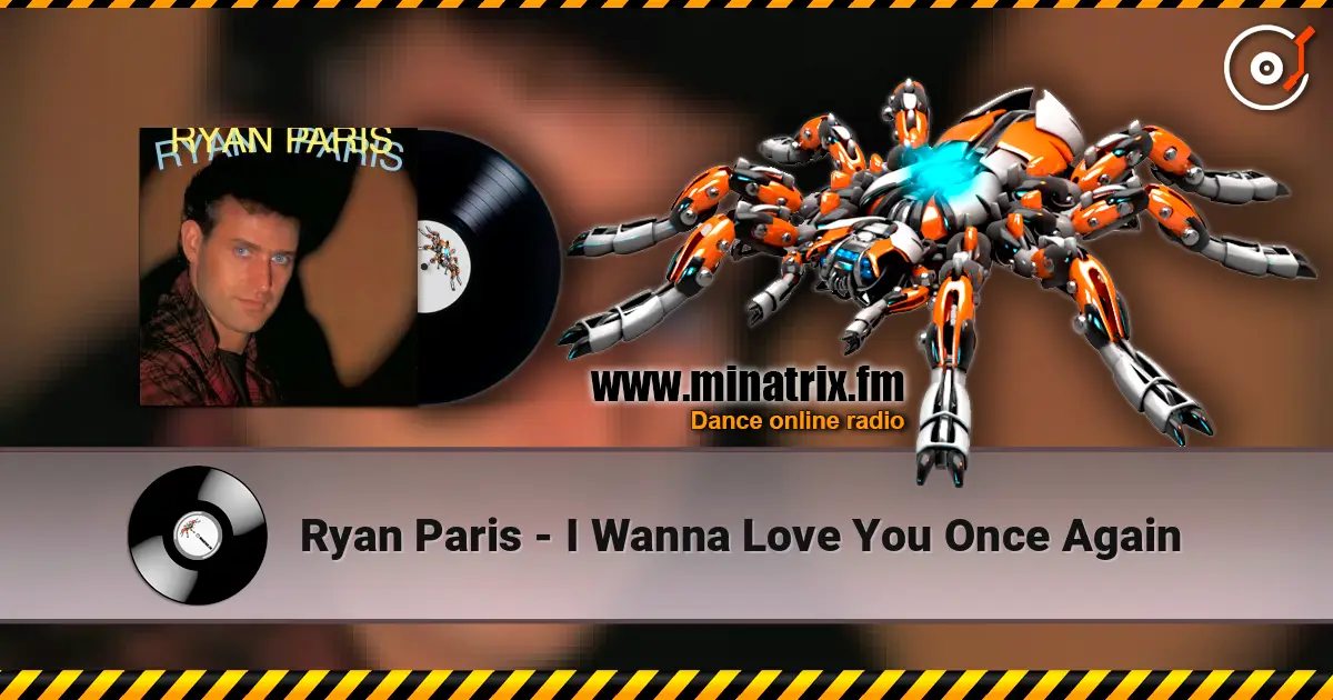 Ryan Paris - I Wanna Love You Once Again жоғары сапада онлайн тыңдау | Minatrix.FM