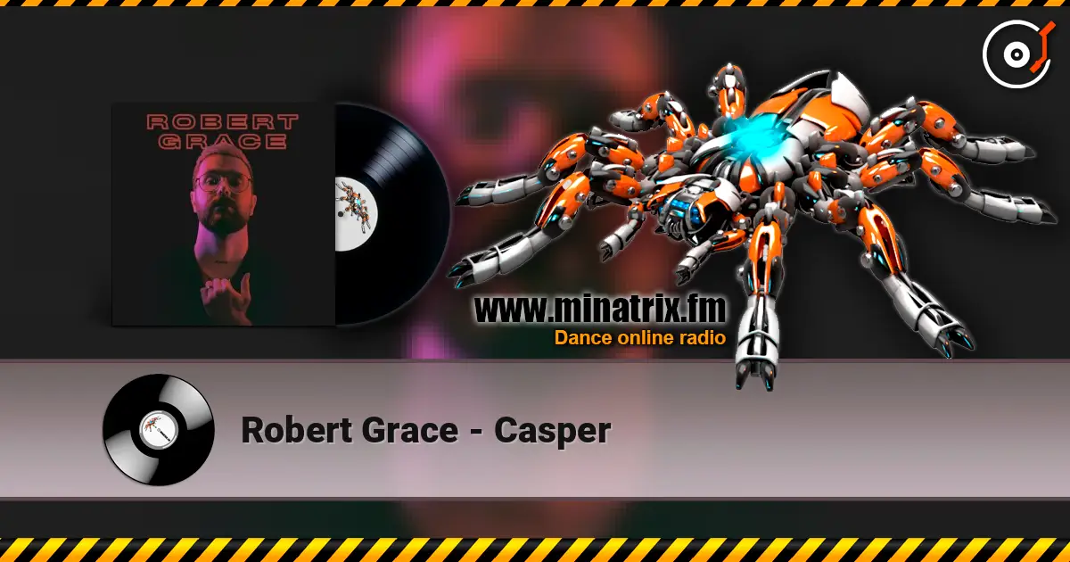 Robert Grace - Casper жоғары сапада онлайн тыңдау | Minatrix.FM