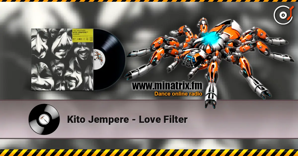 Kito Jempere - Love Filter жоғары сапада онлайн тыңдау | Minatrix.FM