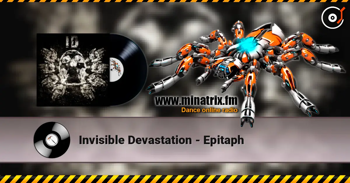 Invisible Devastation - Epitaph жоғары сапада онлайн тыңдау | Minatrix.FM