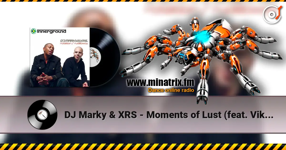 DJ Marky & XRS - Moments of Lust (feat. Vikter) жоғары сапада онлайн тыңдау | Minatrix.FM