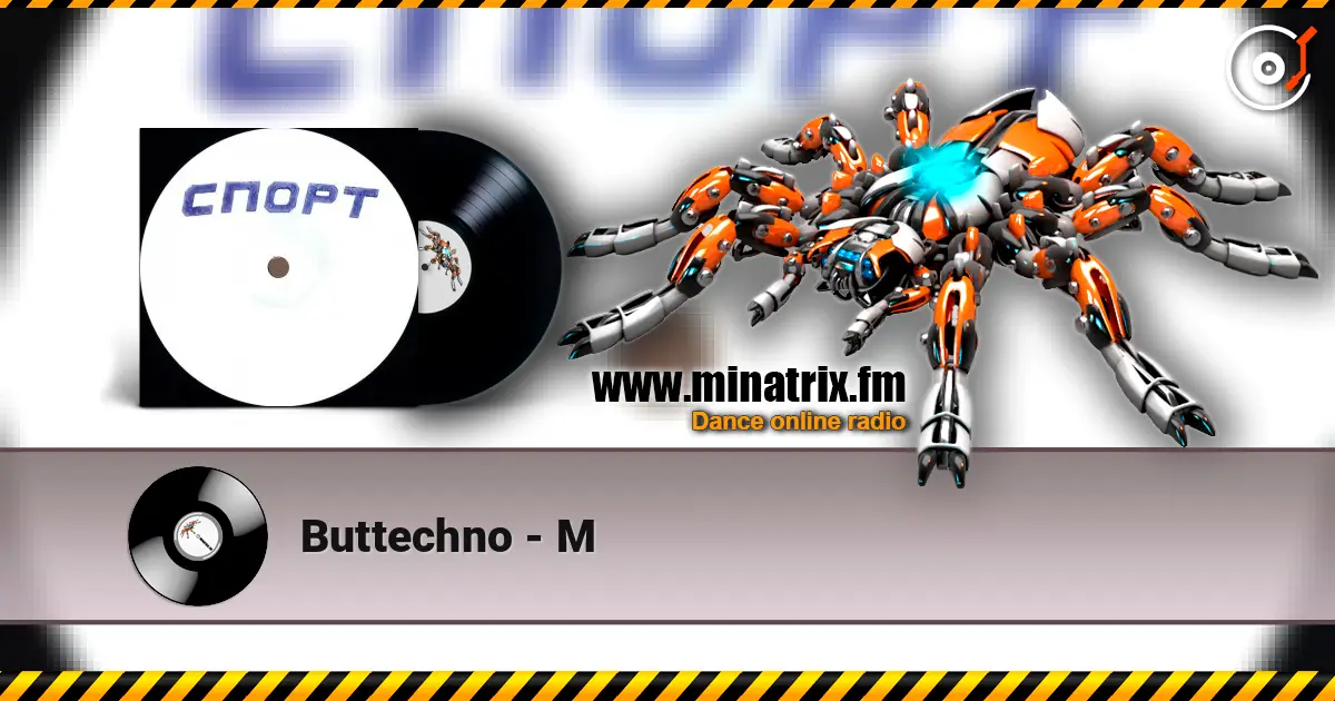 Buttechno - М жоғары сапада онлайн тыңдау | Minatrix.FM