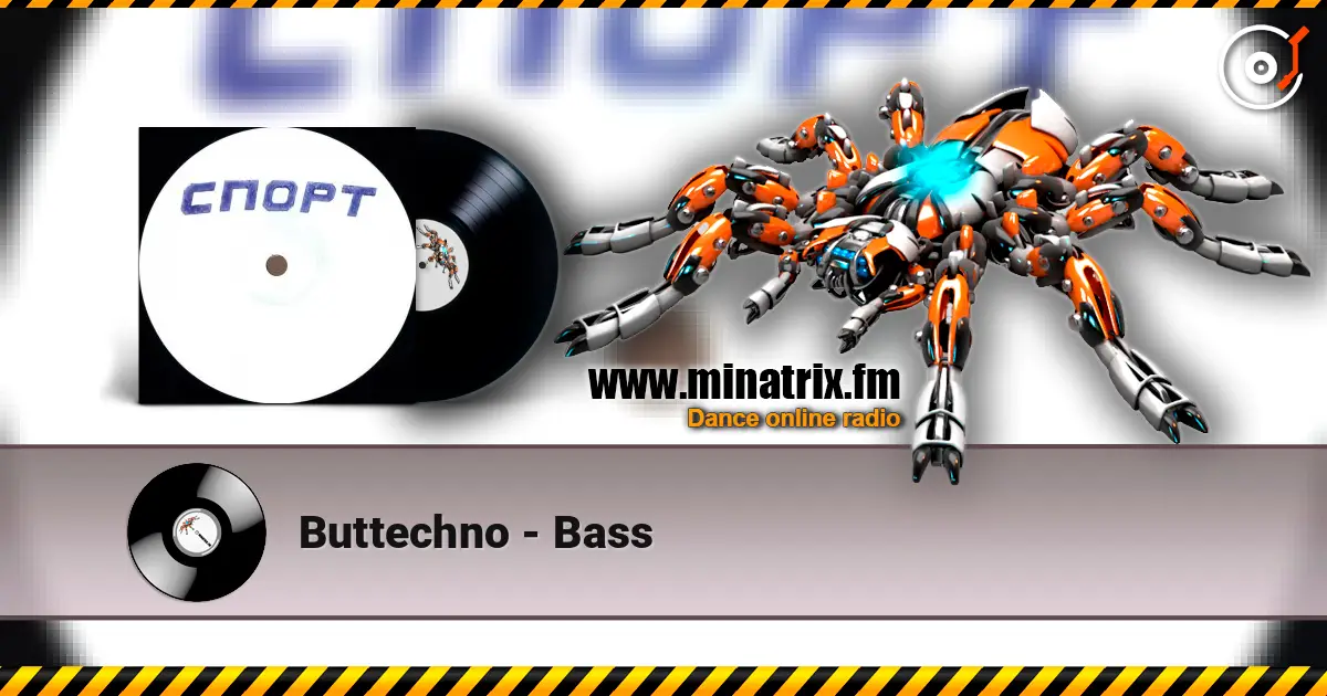 Buttechno - Bass жоғары сапада онлайн тыңдау | Minatrix.FM