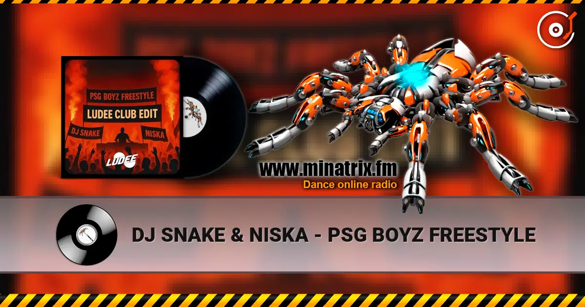 DJ SNAKE & NISKA - PSG BOYZ FREESTYLE жоғары сапада онлайн тыңдау | Minatrix.FM