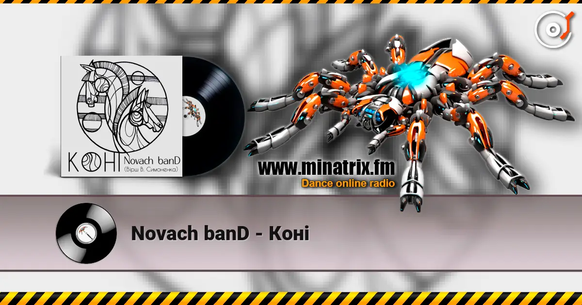 Novach banD - Коні жоғары сапада онлайн тыңдау | Minatrix.FM