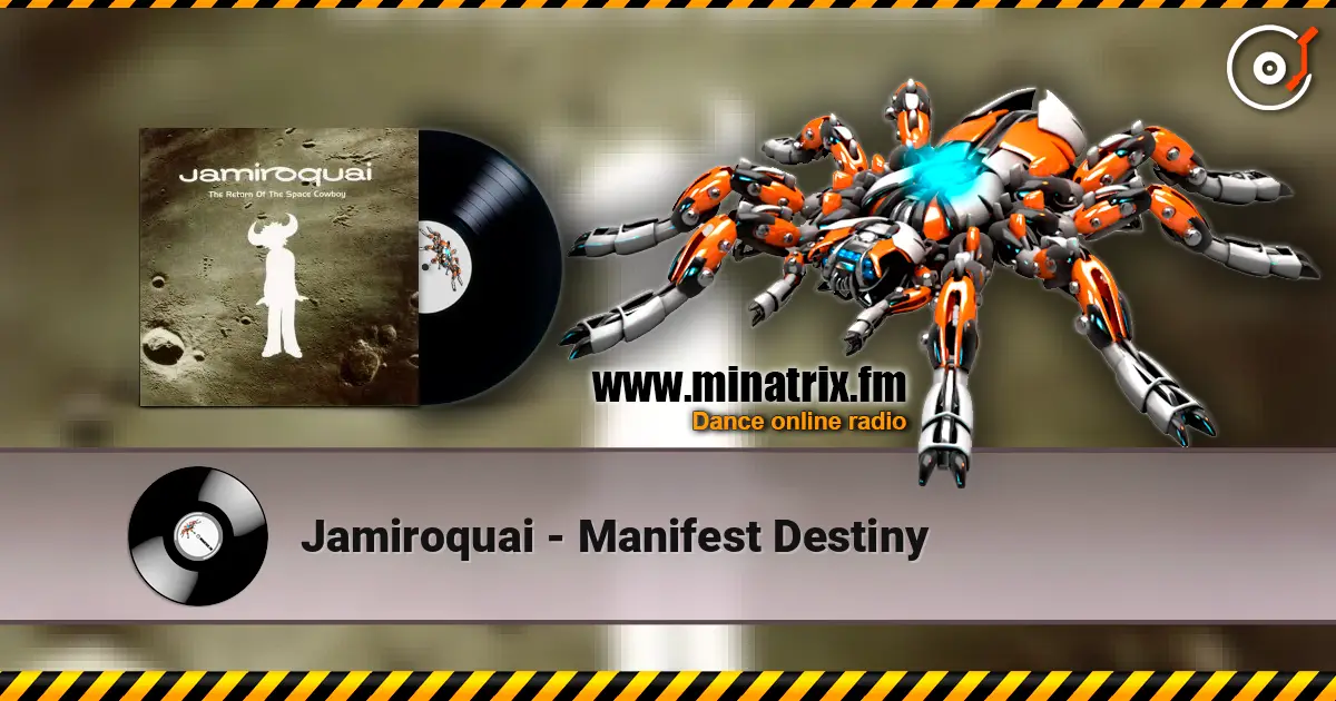 Jamiroquai - Manifest Destiny жоғары сапада онлайн тыңдау | Minatrix.FM