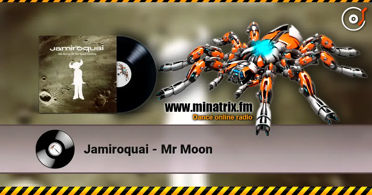 Jamiroquai - Mr Moon жоғары сапада онлайн тыңдау | Minatrix.FM