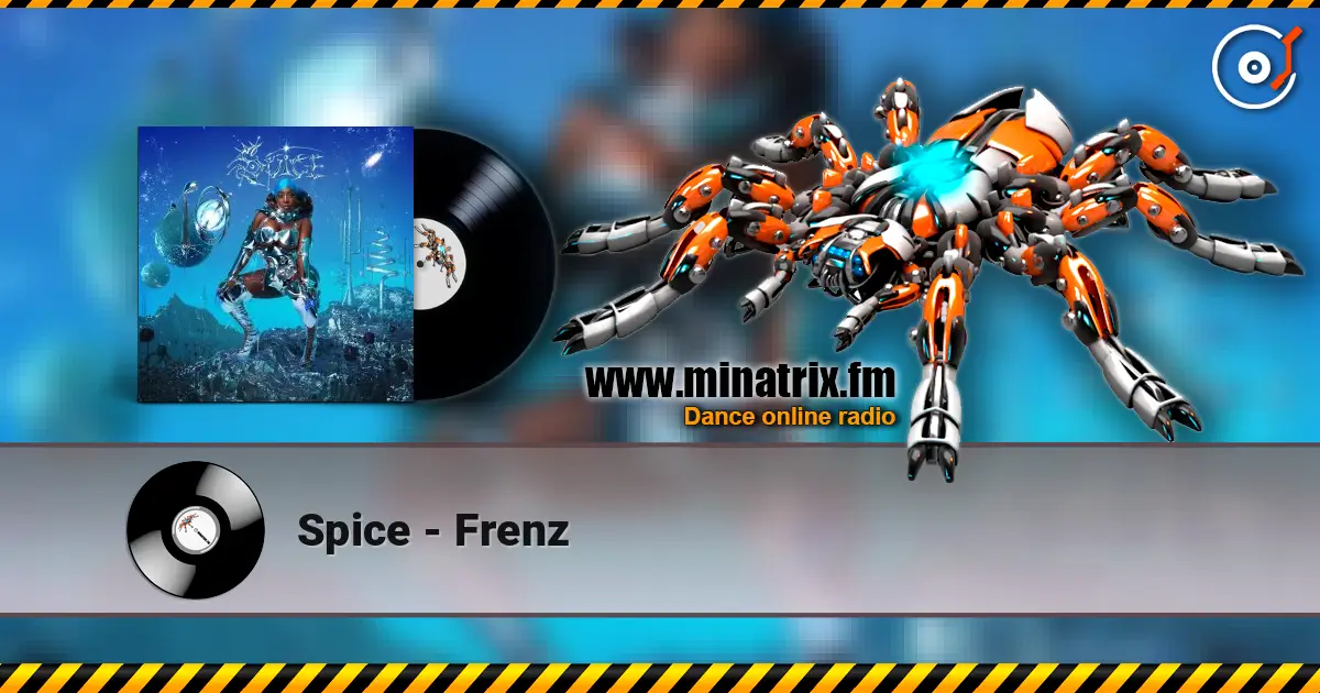 Spice - Frenz жоғары сапада онлайн тыңдау | Minatrix.FM