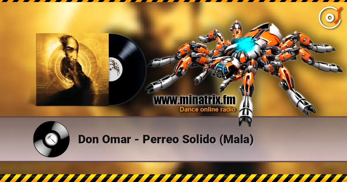 Don Omar - Perreo Solido (Mala) жоғары сапада онлайн тыңдау | Minatrix.FM