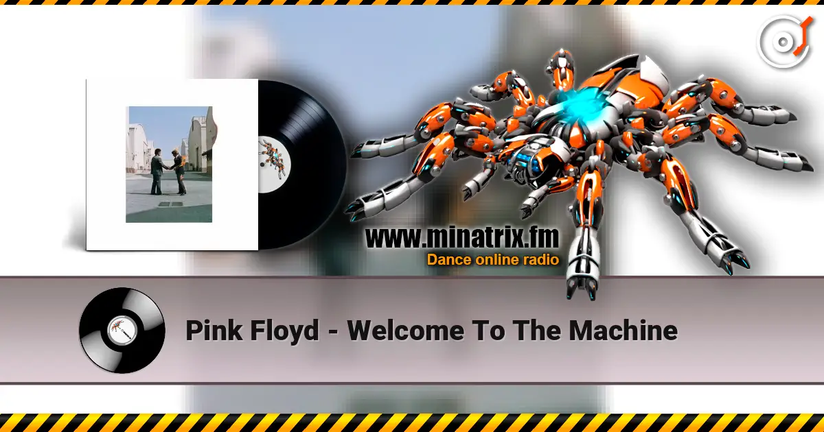 Pink Floyd - Welcome To The Machine жоғары сапада онлайн тыңдау | Minatrix.FM
