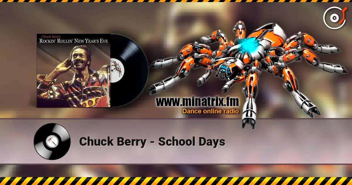 Chuck Berry - School Days жоғары сапада онлайн тыңдау | Minatrix.FM