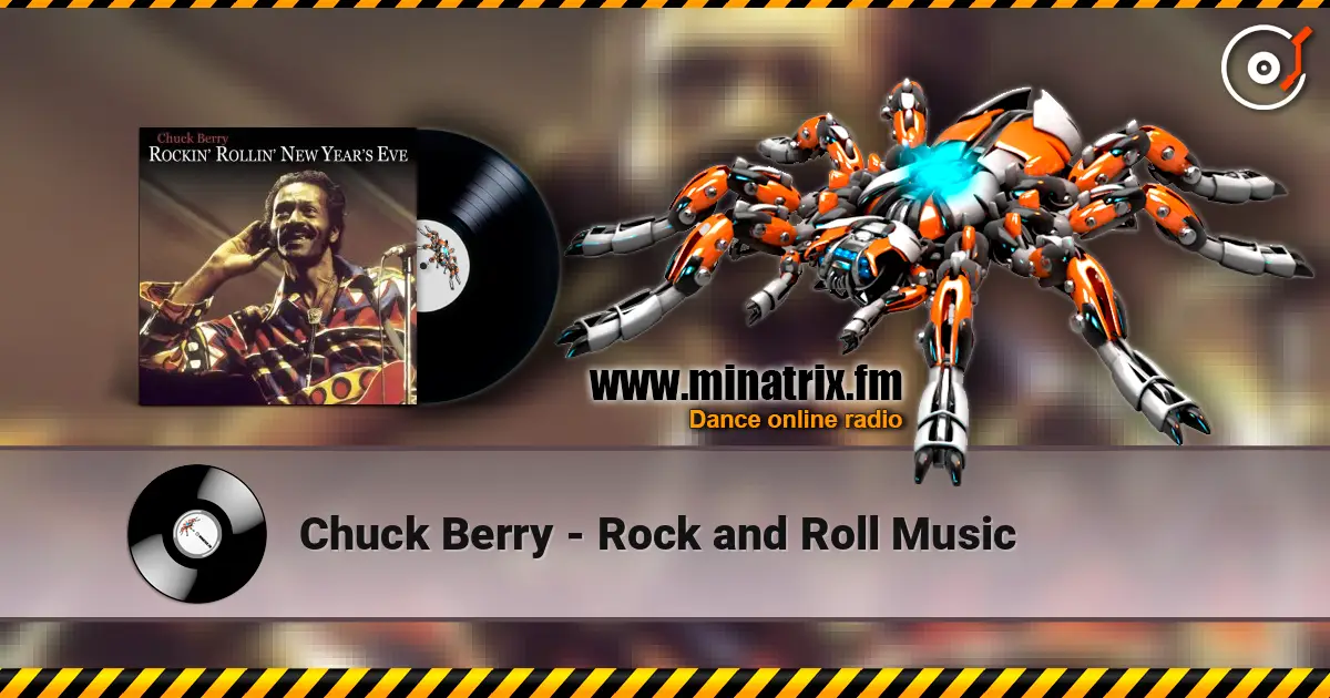 Chuck Berry - Rock and Roll Music жоғары сапада онлайн тыңдау | Minatrix.FM