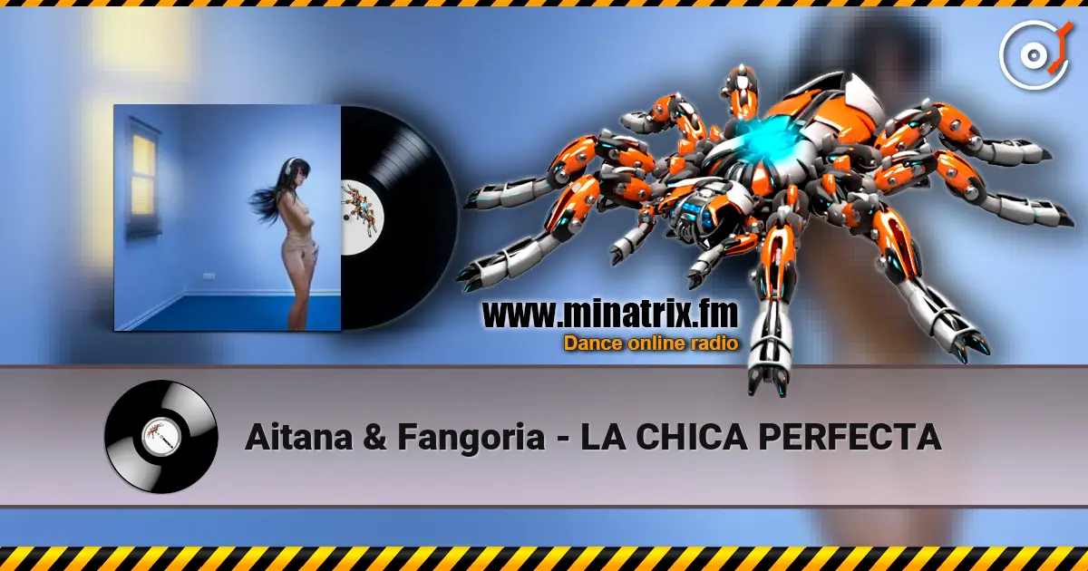 Aitana & Fangoria - LA CHICA PERFECTA жоғары сапада онлайн тыңдау | Minatrix.FM