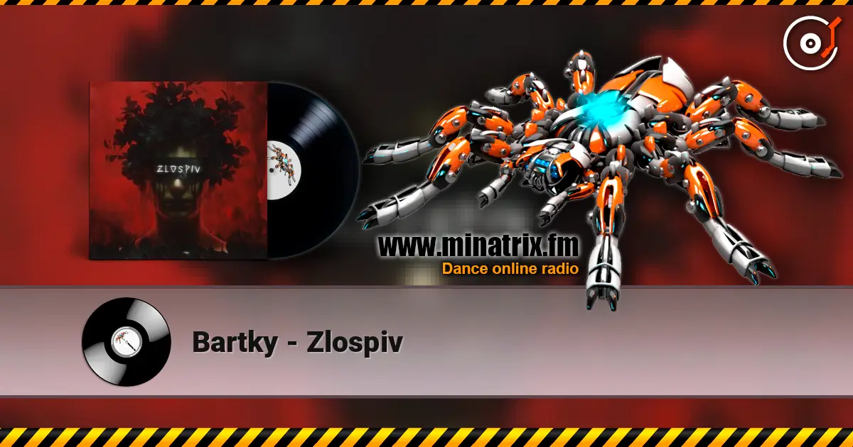 Bartky - Zlospiv жоғары сапада онлайн тыңдау | Minatrix.FM