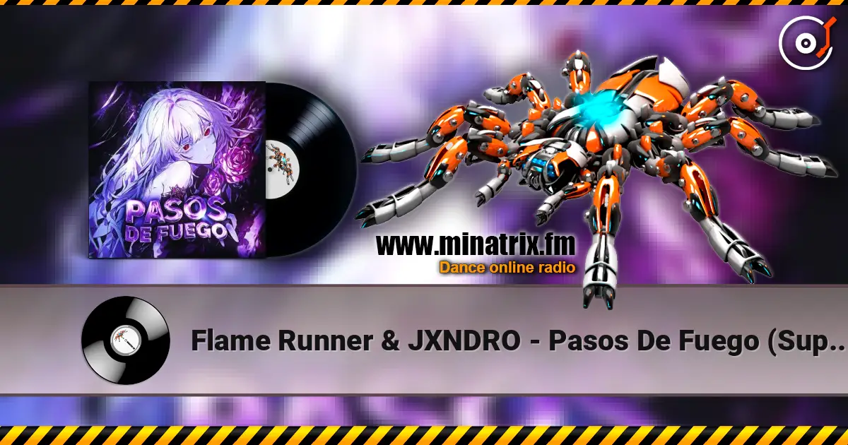 Flame Runner & JXNDRO - Pasos De Fuego (Super Slowed) жоғары сапада онлайн тыңдау | Minatrix.FM