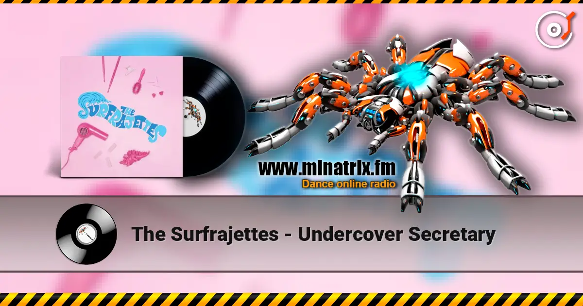 The Surfrajettes - Undercover Secretary жоғары сапада онлайн тыңдау | Minatrix.FM