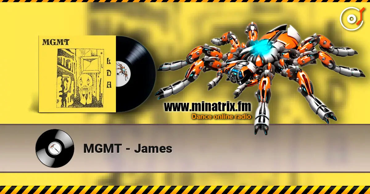 MGMT - James жоғары сапада онлайн тыңдау | Minatrix.FM