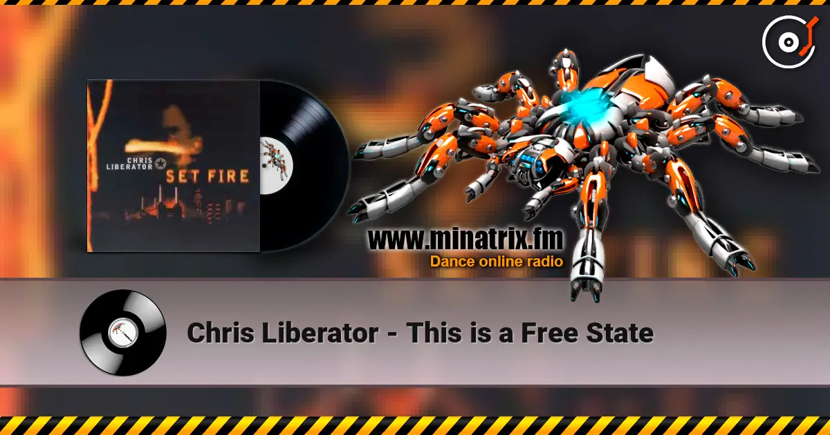 Chris Liberator - This is a Free State жоғары сапада онлайн тыңдау | Minatrix.FM