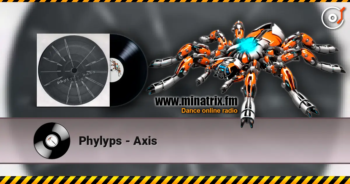 Phylyps - Axis жоғары сапада онлайн тыңдау | Minatrix.FM