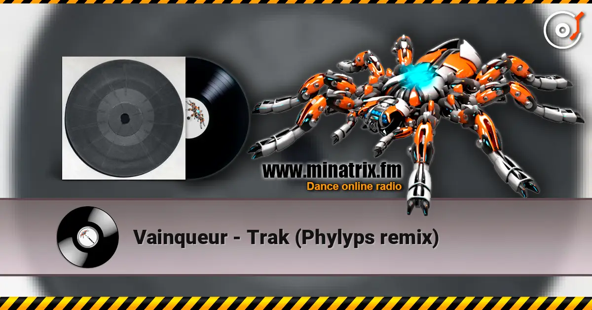 Vainqueur - Trak (Phylyps remix) жоғары сапада онлайн тыңдау | Minatrix.FM
