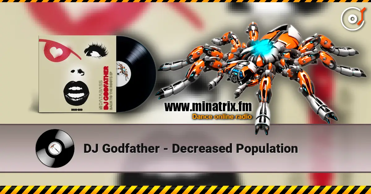 DJ Godfather - Decreased Population жоғары сапада онлайн тыңдау | Minatrix.FM