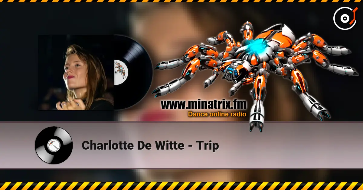 Charlotte De Witte - Trip жоғары сапада онлайн тыңдау | Minatrix.FM