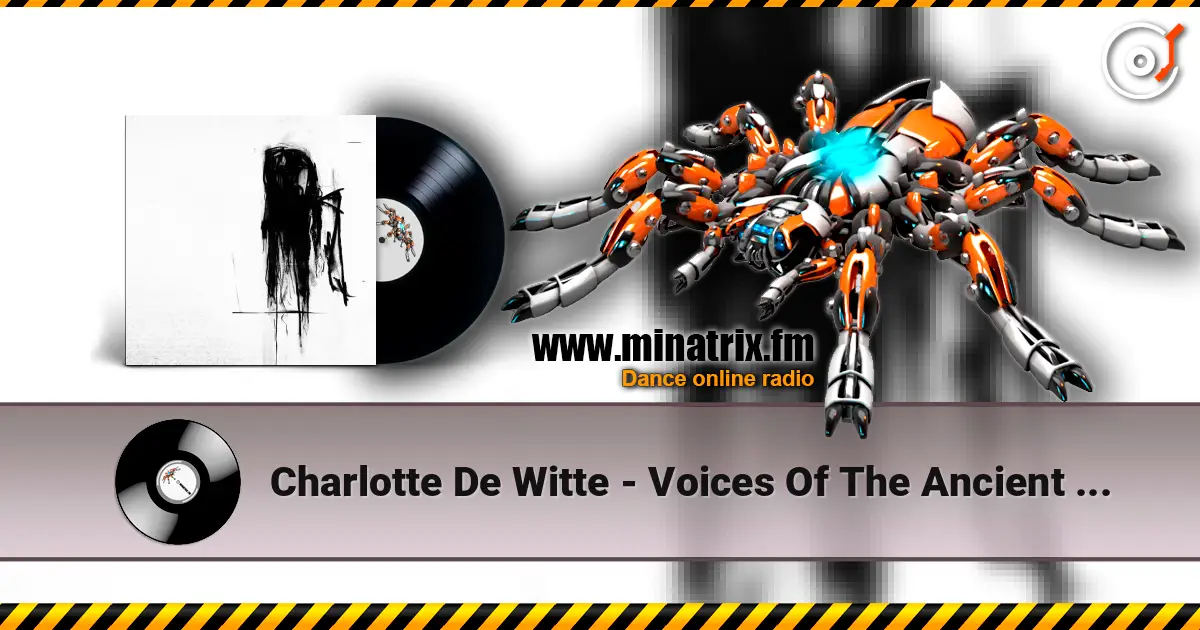 Charlotte De Witte - Voices Of The Ancient (Keith Carnal Remix) жоғары сапада онлайн тыңдау | Minatrix.FM