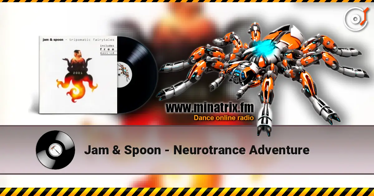 Jam & Spoon - Neurotrance Adventure жоғары сапада онлайн тыңдау | Minatrix.FM