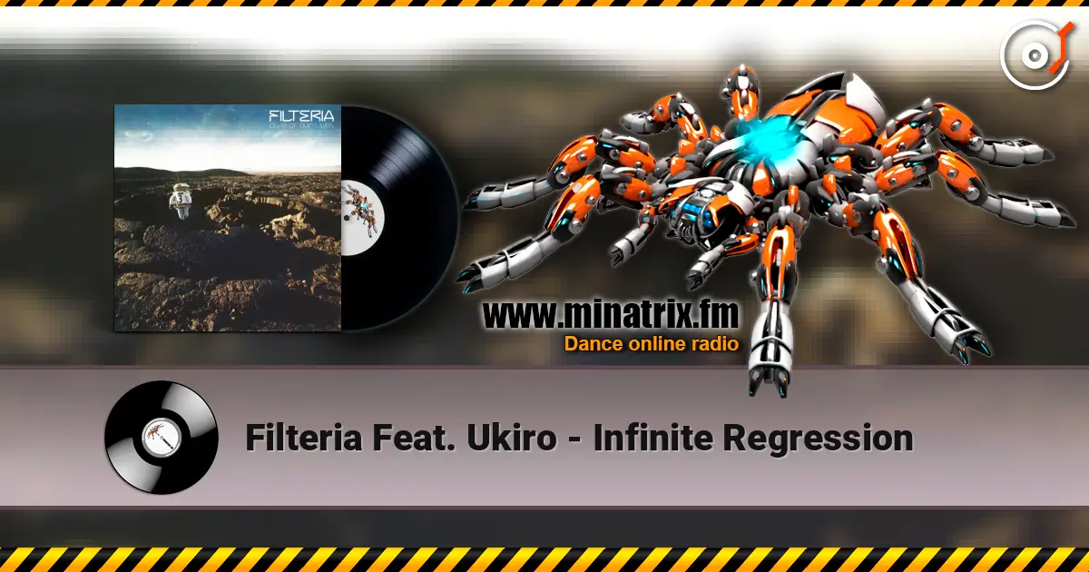 Filteria Feat. Ukiro - Infinite Regression жоғары сапада онлайн тыңдау | Minatrix.FM