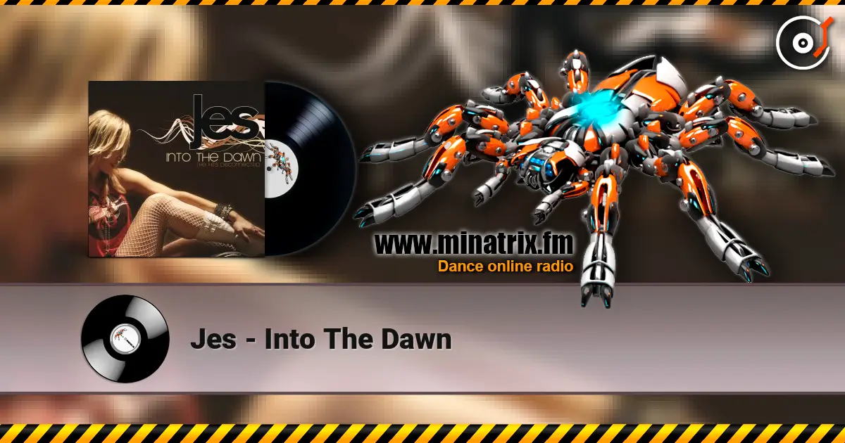 Jes - Into The Dawn жоғары сапада онлайн тыңдау | Minatrix.FM