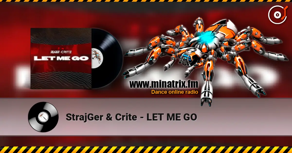 StrajGer & Crite - LET ME GO жоғары сапада онлайн тыңдау | Minatrix.FM