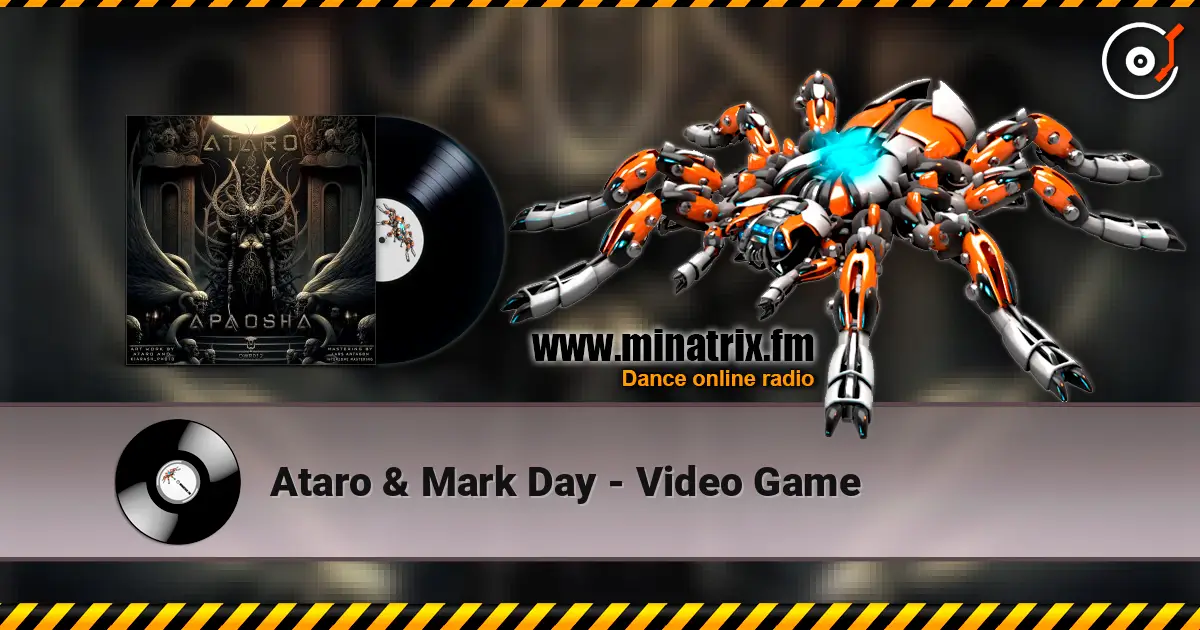 Ataro & Mark Day - Video Game слухати онлайн у високій якості | Minatrix.FM