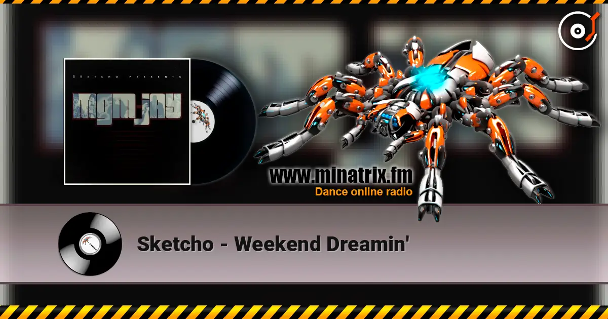Sketcho - Weekend Dreamin' жоғары сапада онлайн тыңдау | Minatrix.FM