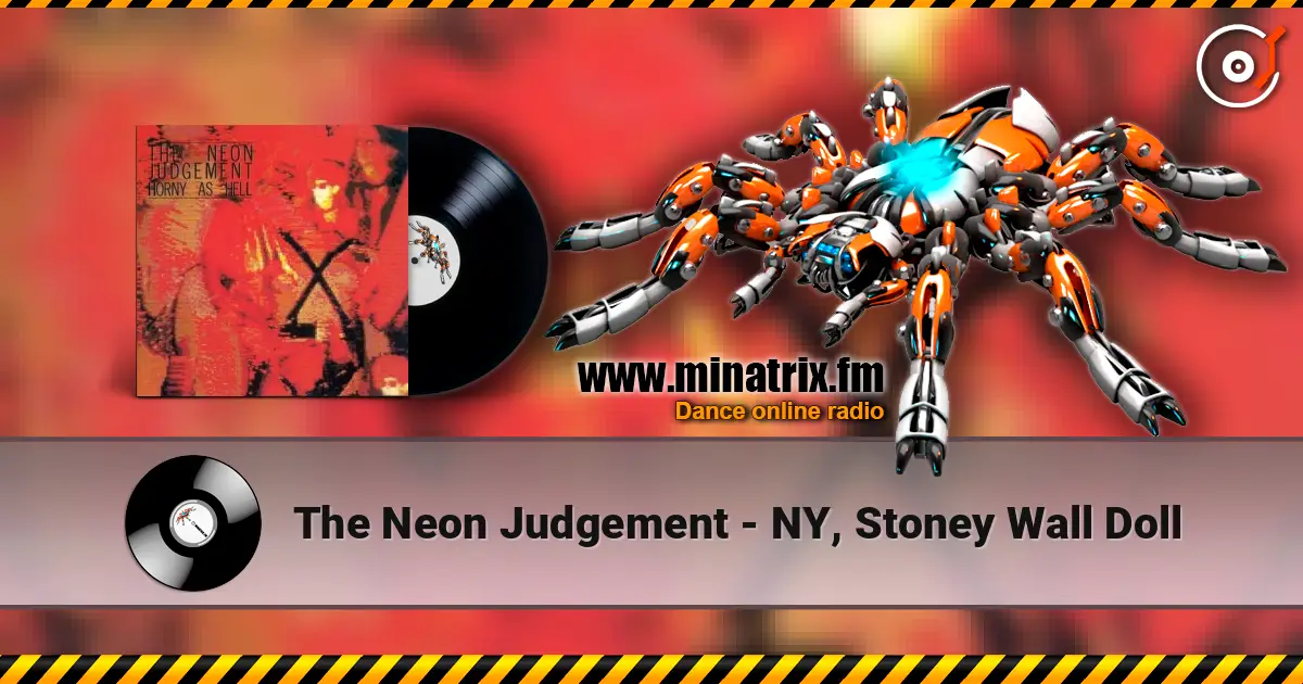 The Neon Judgement - NY, Stoney Wall Doll жоғары сапада онлайн тыңдау | Minatrix.FM