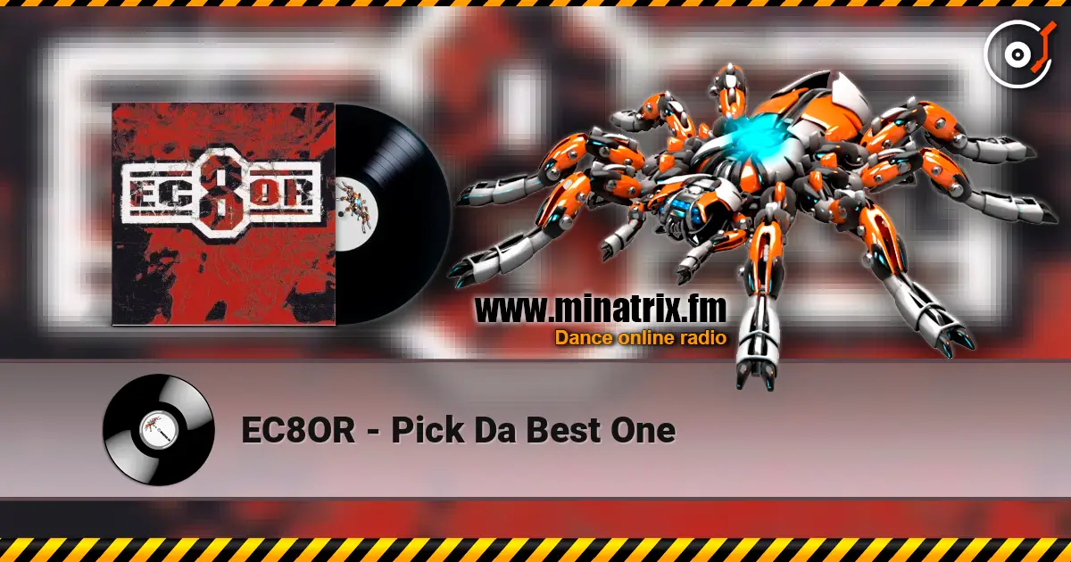 EC8OR - Pick Da Best One жоғары сапада онлайн тыңдау | Minatrix.FM