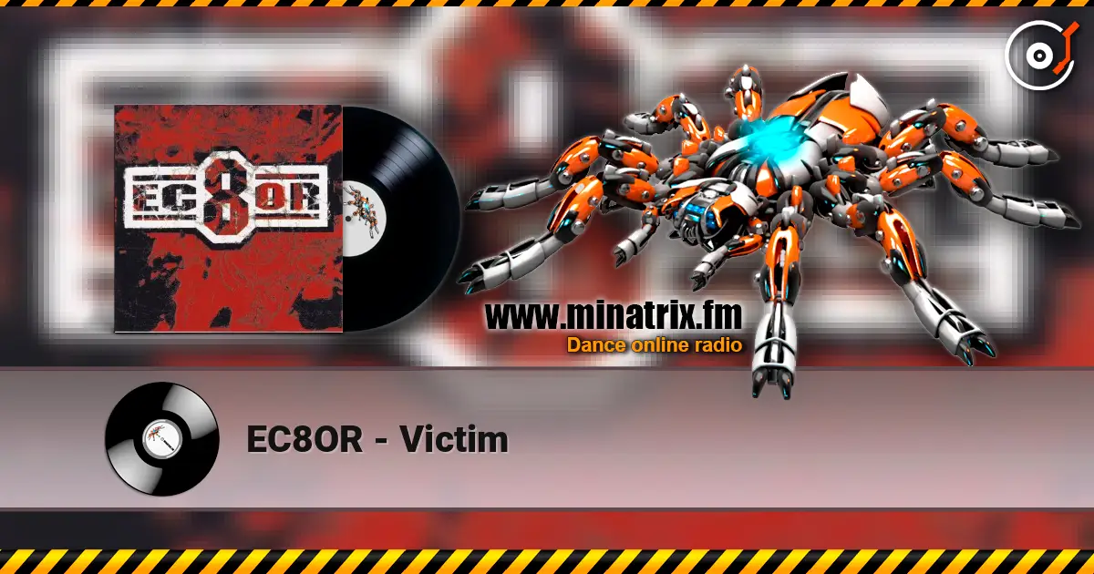 EC8OR - Victim жоғары сапада онлайн тыңдау | Minatrix.FM