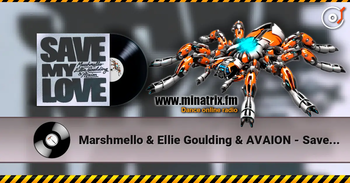 Marshmello & Ellie Goulding & AVAION - Save My Love жоғары сапада онлайн тыңдау | Minatrix.FM