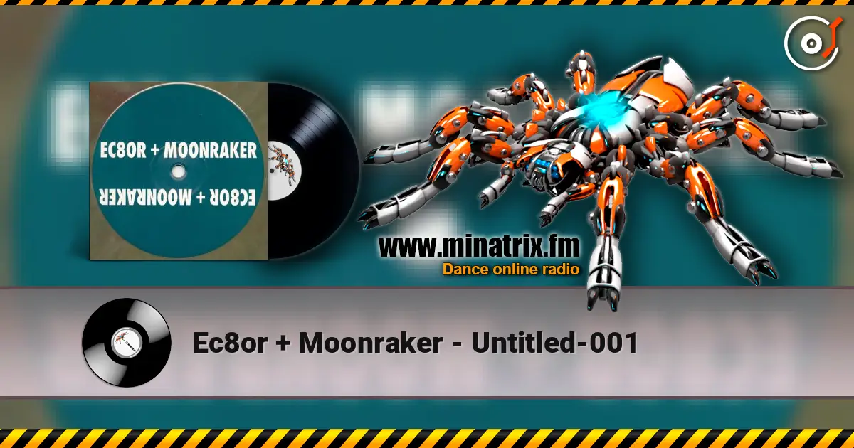 Ec8or + Moonraker - Untitled-001 жоғары сапада онлайн тыңдау | Minatrix.FM