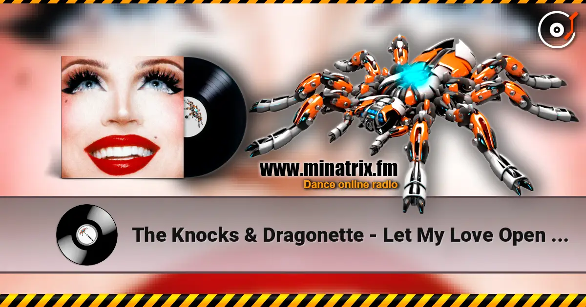 The Knocks & Dragonette - Let My Love Open The Door жоғары сапада онлайн тыңдау | Minatrix.FM