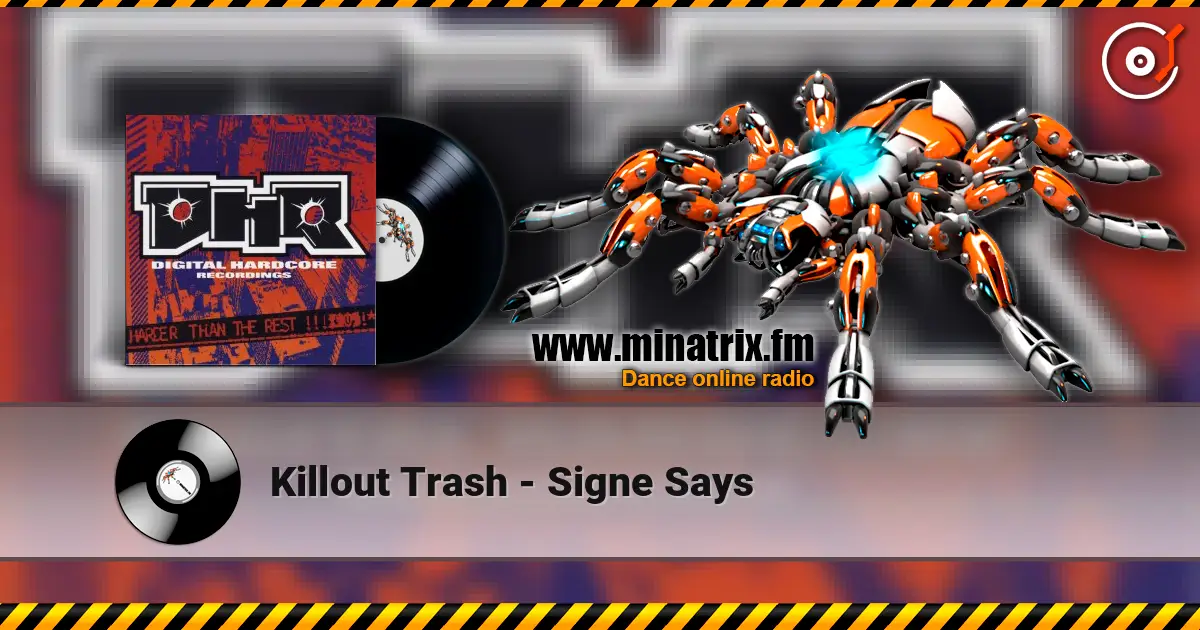 Killout Trash - Signe Says жоғары сапада онлайн тыңдау | Minatrix.FM