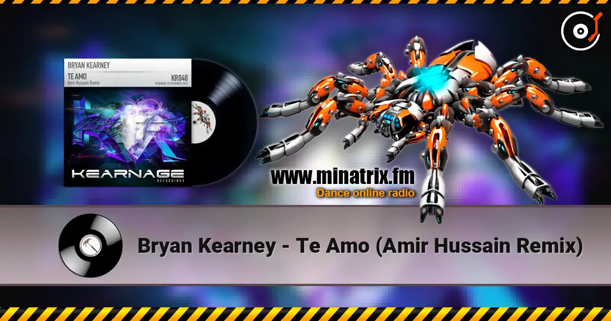 Bryan Kearney - Te Amo (Amir Hussain Remix) жоғары сапада онлайн тыңдау | Minatrix.FM