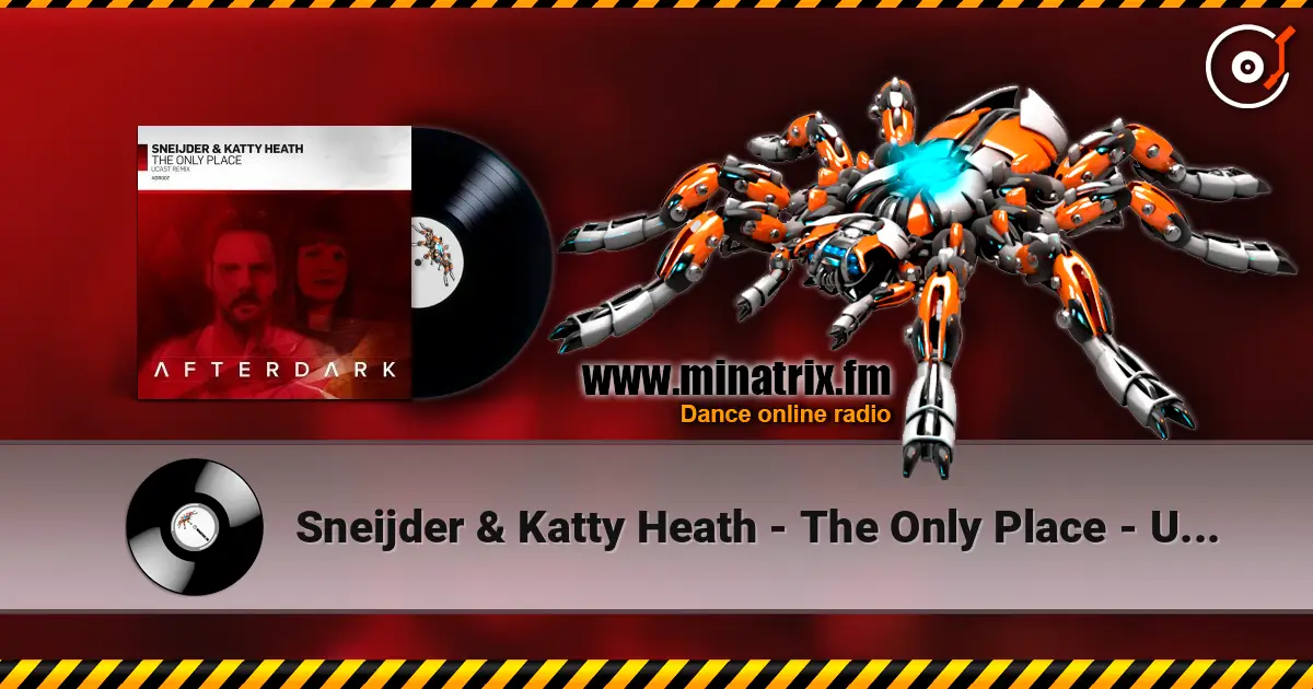 Sneijder & Katty Heath - The Only Place - UCast Remix жоғары сапада онлайн тыңдау | Minatrix.FM