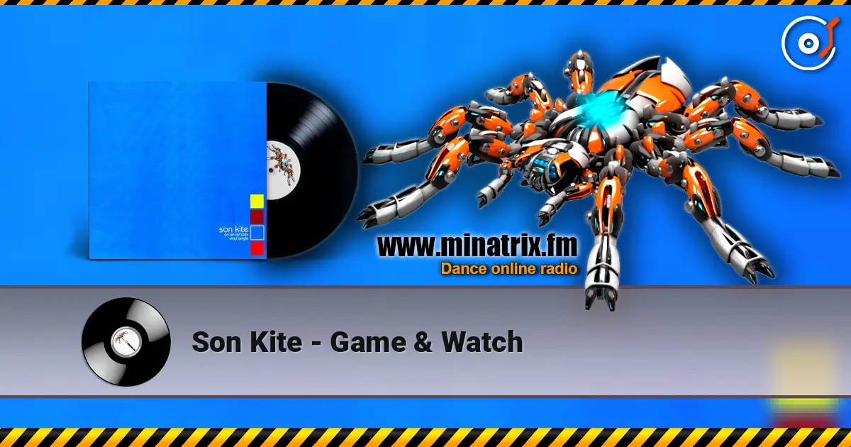 Son Kite - Game & Watch жоғары сапада онлайн тыңдау | Minatrix.FM