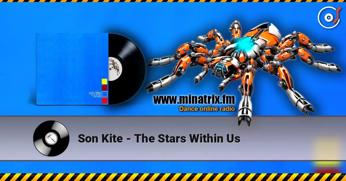 Son Kite - The Stars Within Us жоғары сапада онлайн тыңдау | Minatrix.FM