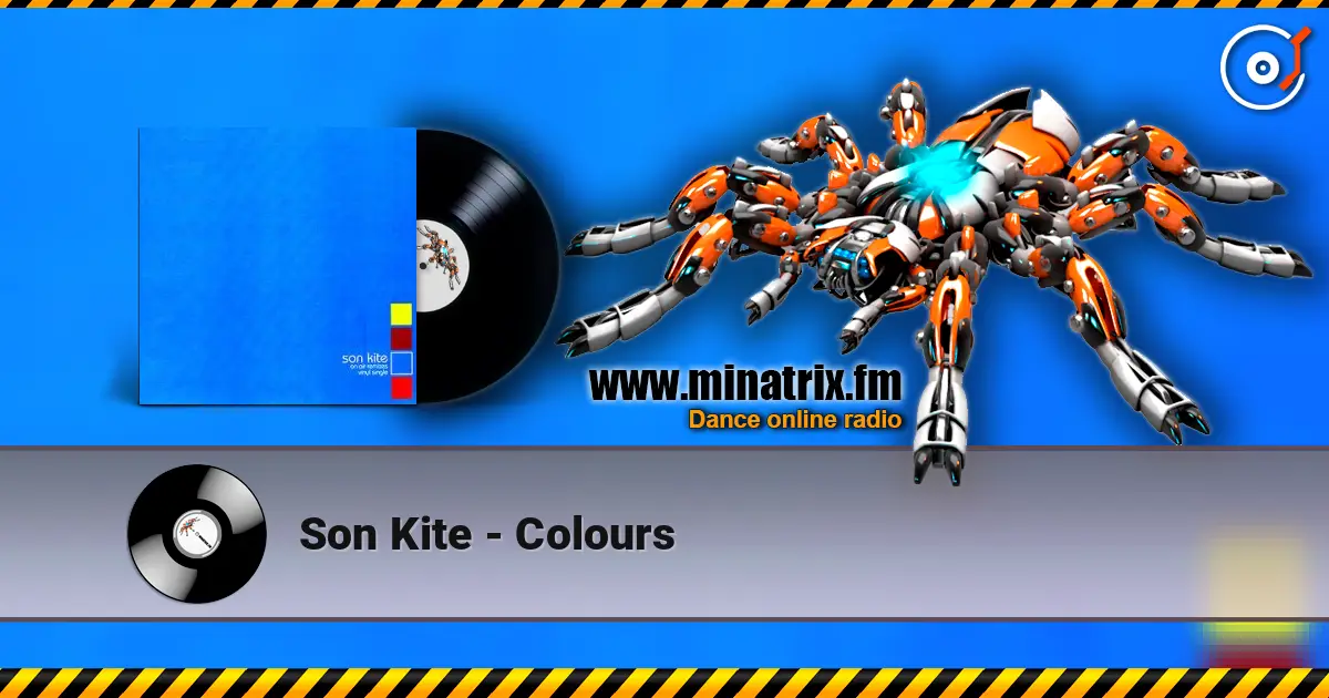 Son Kite - Colours жоғары сапада онлайн тыңдау | Minatrix.FM