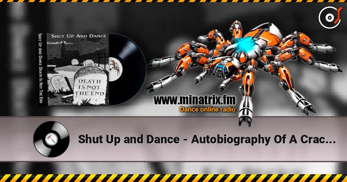 Shut Up and Dance - Autobiography Of A Crackhead (Acoustic Version) жоғары сапада онлайн тыңдау | Minatrix.FM